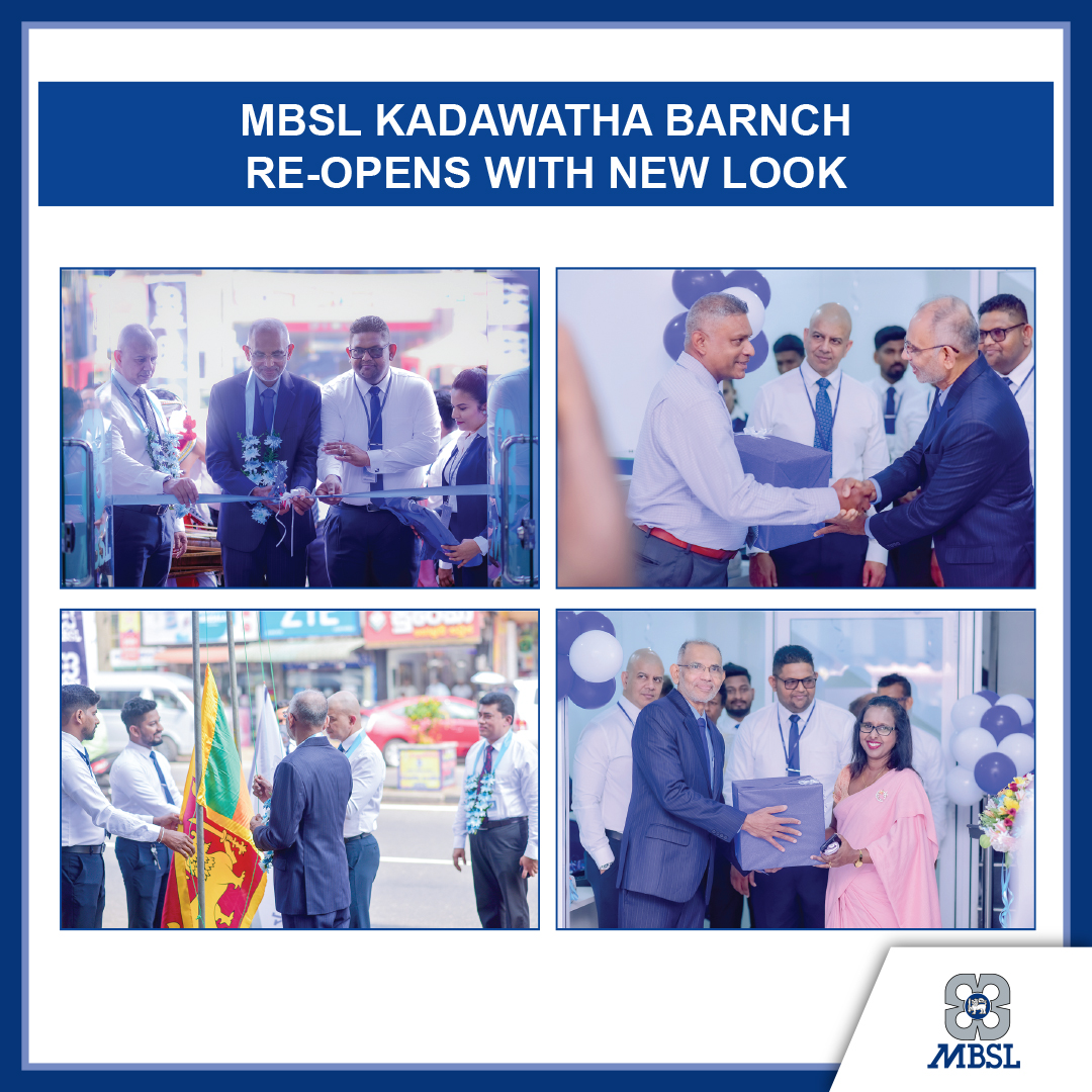 MBSL KADAWATHA BRANCH RE-OPENS WITH NEW LOOK