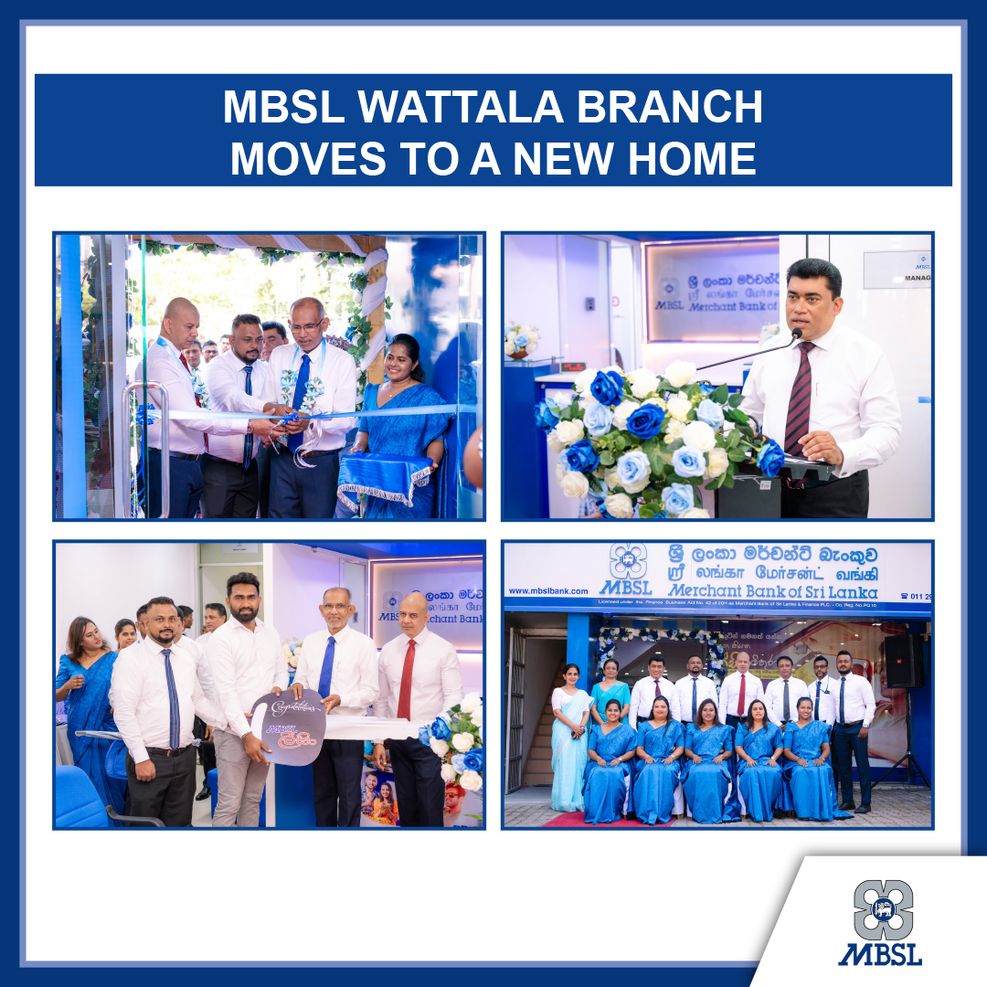 MBSL WATTALA BRANCH RE-OPENS WITH NEW LOOK