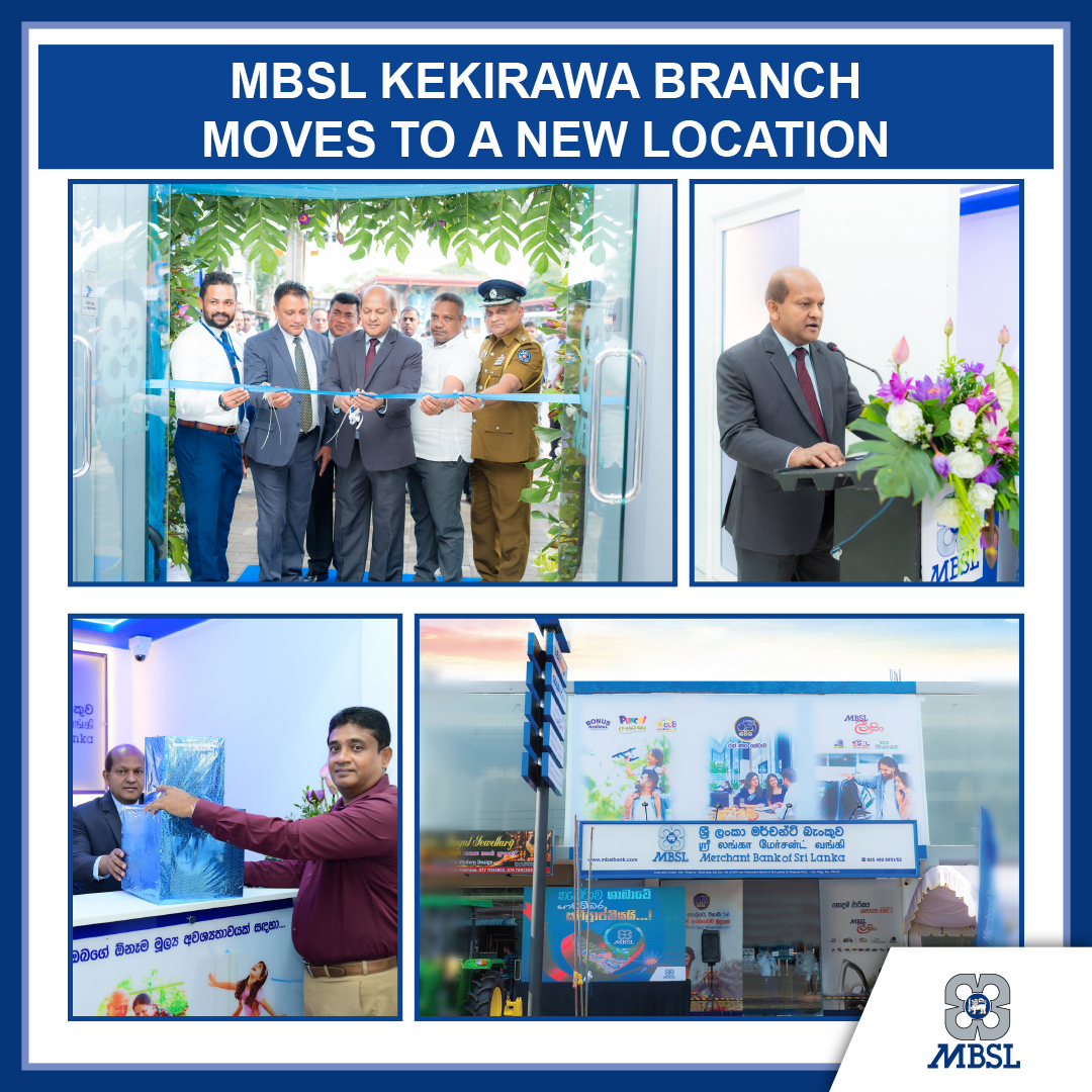 MBSL KEKIRAWA BRANCH RE-OPENS WITH NEW LOOK